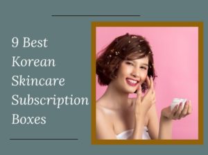 Korean Skincare Subscription Boxes