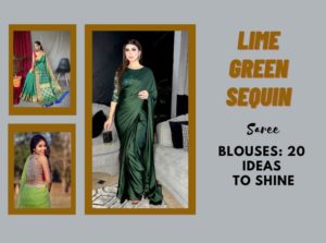Lime Green Sequin Saree Blouses 20 Ideas to Shine