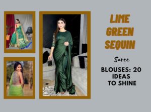Lime Green Sequin Saree Blouses: 20 Ideas to Shine