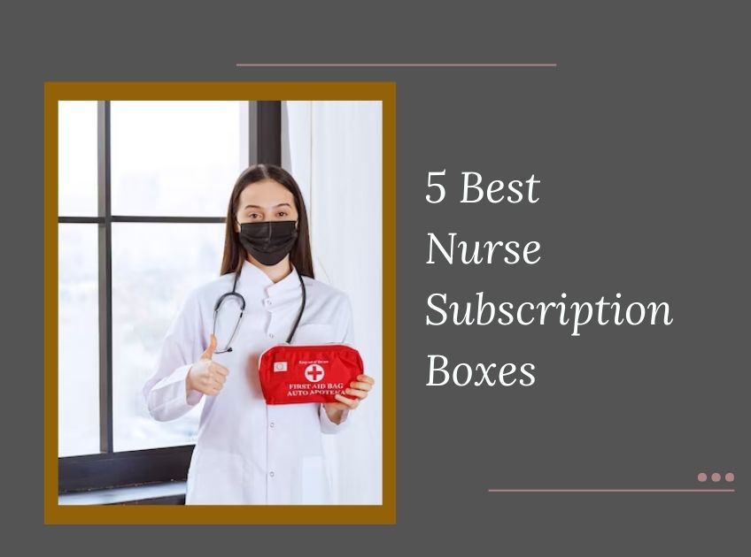 Nurse Subscription Boxes