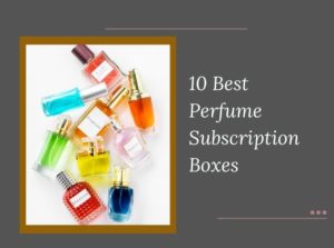 Perfume Subscription Boxes