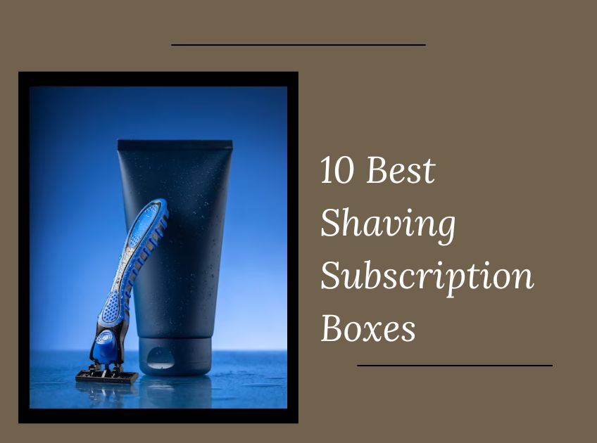 Shaving Subscription Boxes