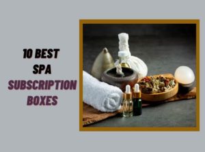 Spa Subscription Boxes