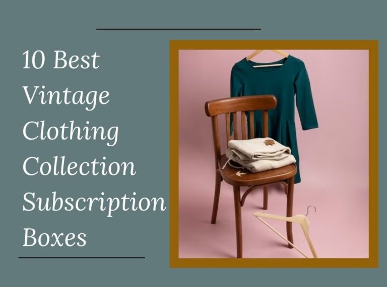 10 Best Vintage Clothing Collection Subscription Boxes