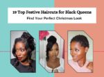 19 Top Festive Haircuts for Black Queens: Find Your Perfect Christmas Look