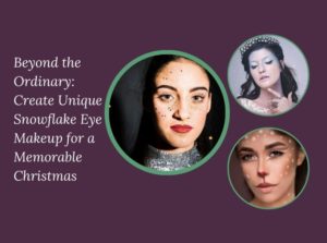 Beyond the Ordinary: Create Unique Snowflake Eye Makeup for a Memorable Christmas